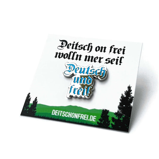 Deutsch und frei! Emaille Pin inkl. kostenfreiem Versand